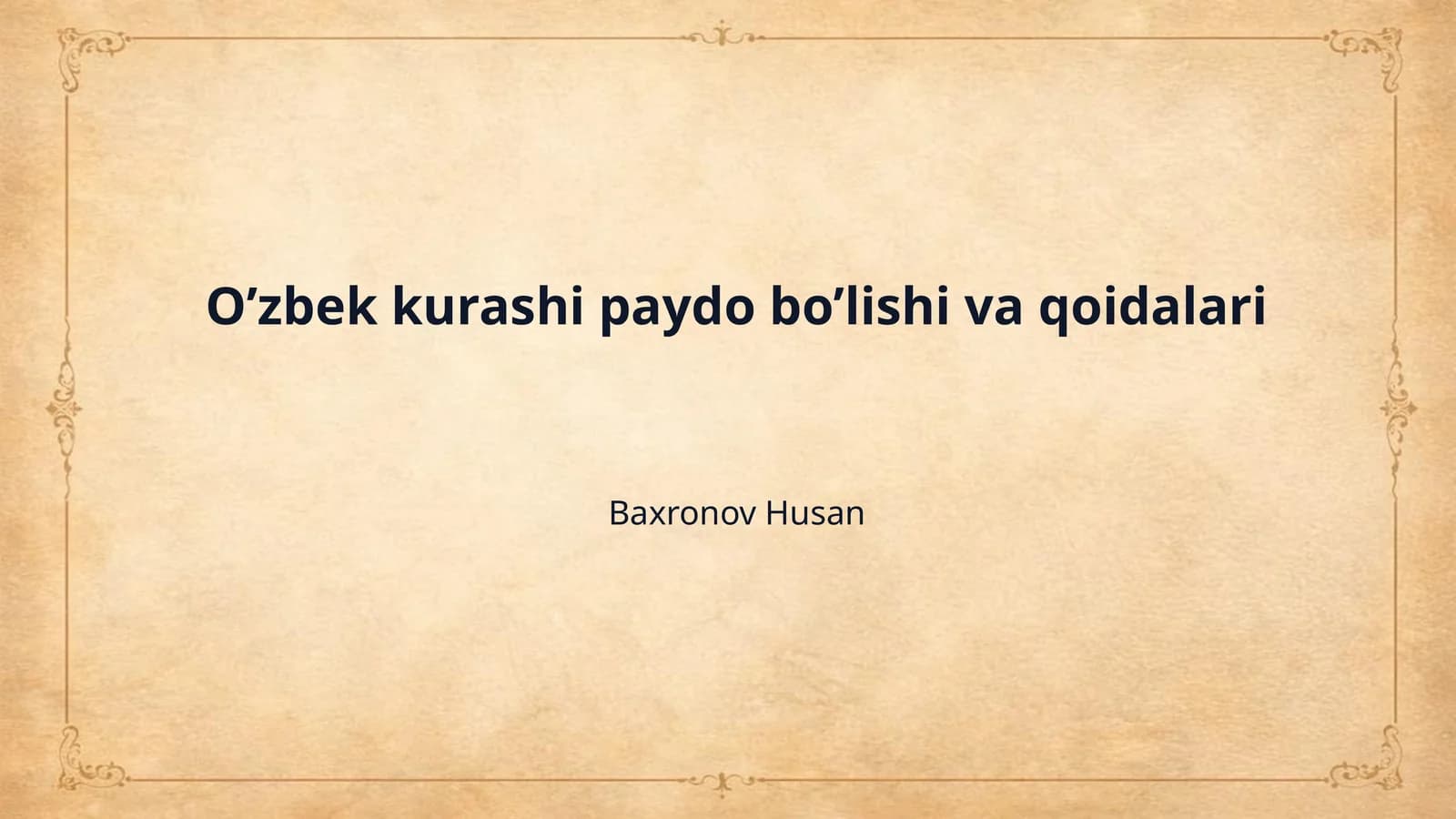 O’zbek kurashi paydo bo’lishi va qoidalari