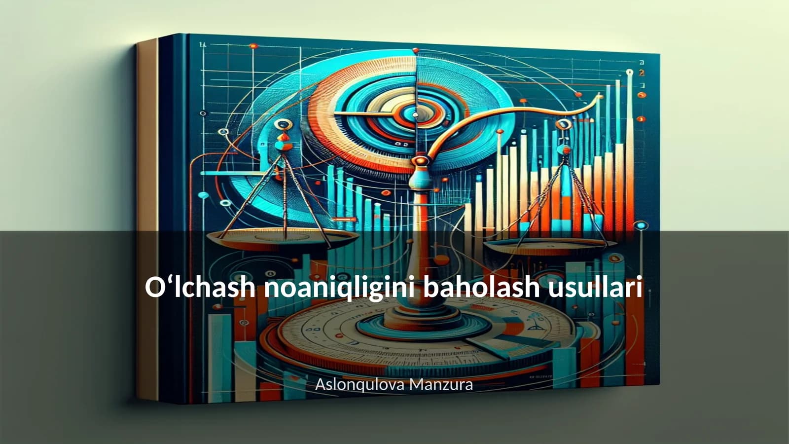Oʻlchash noaniqligini baholash usullari