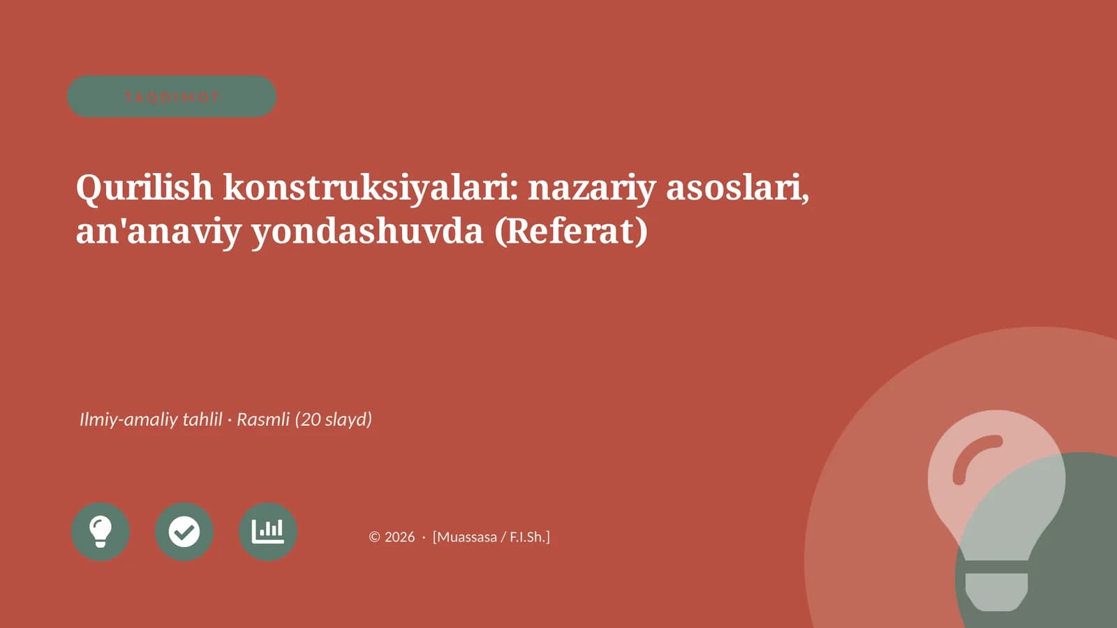 Qurilish konstruksiyalari: nazariy asoslari, an'anaviy yondashuvda (Referat)