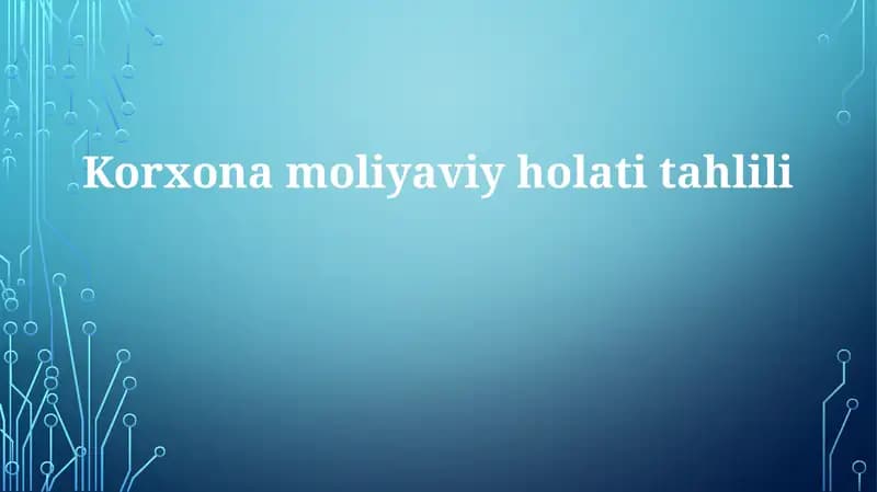 Korxona moliyaviy holati tahlili