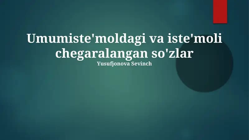 Umumiste'moldagi va iste'moli chegaralangan so'zlar