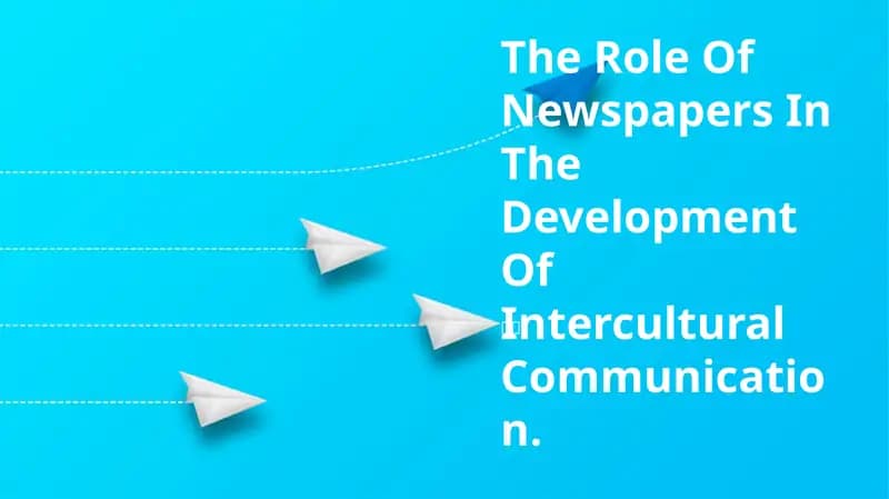 Newspapers' Role in Intercultural Communication