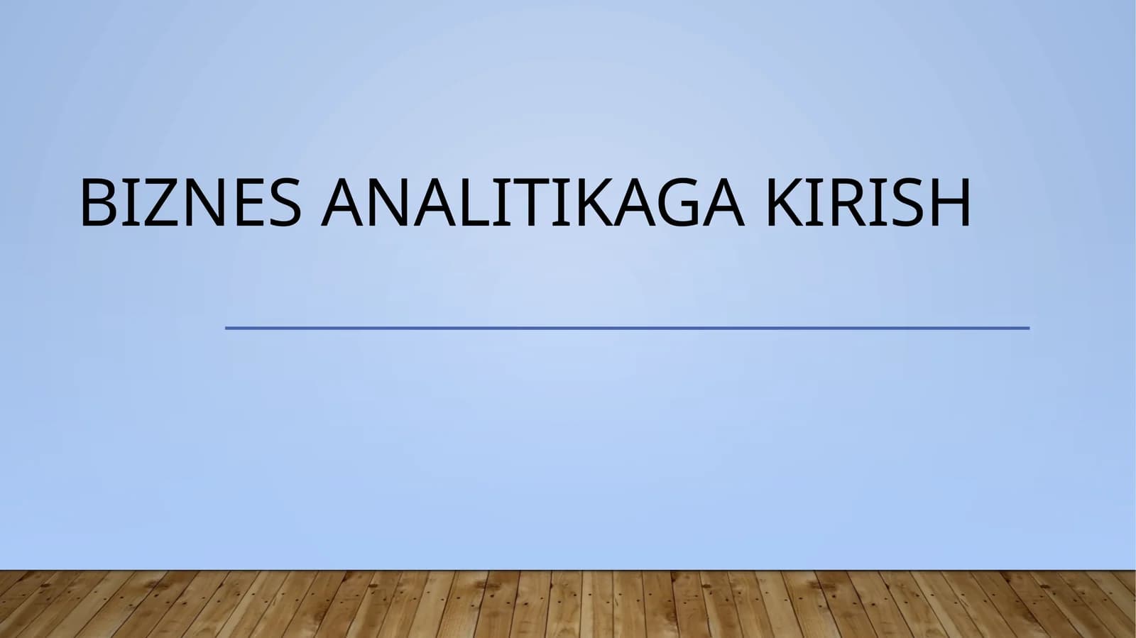 Biznes analitikaga kirish