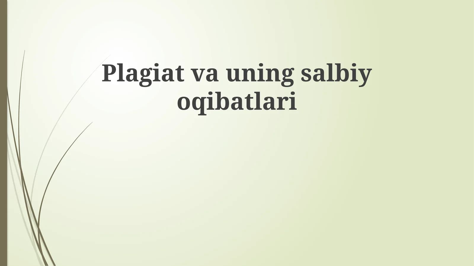 Plagiat va uning salbiy oqibatlari
