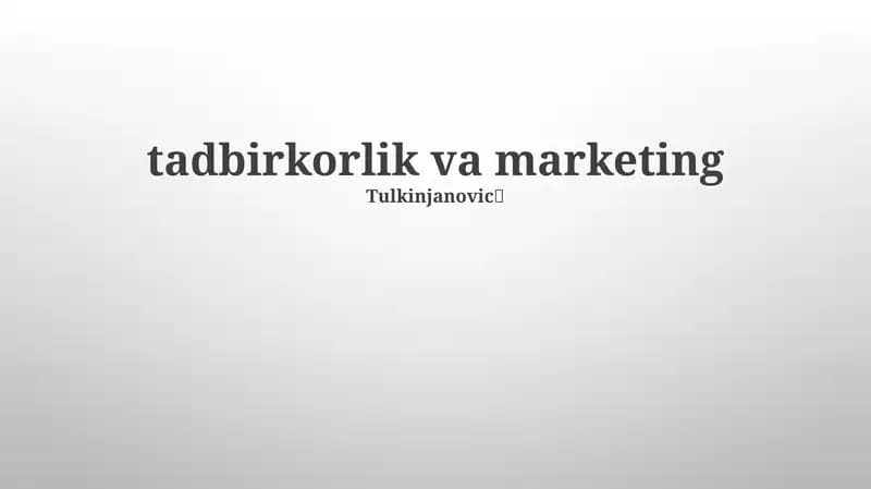 Tadbirkorlik va marketing