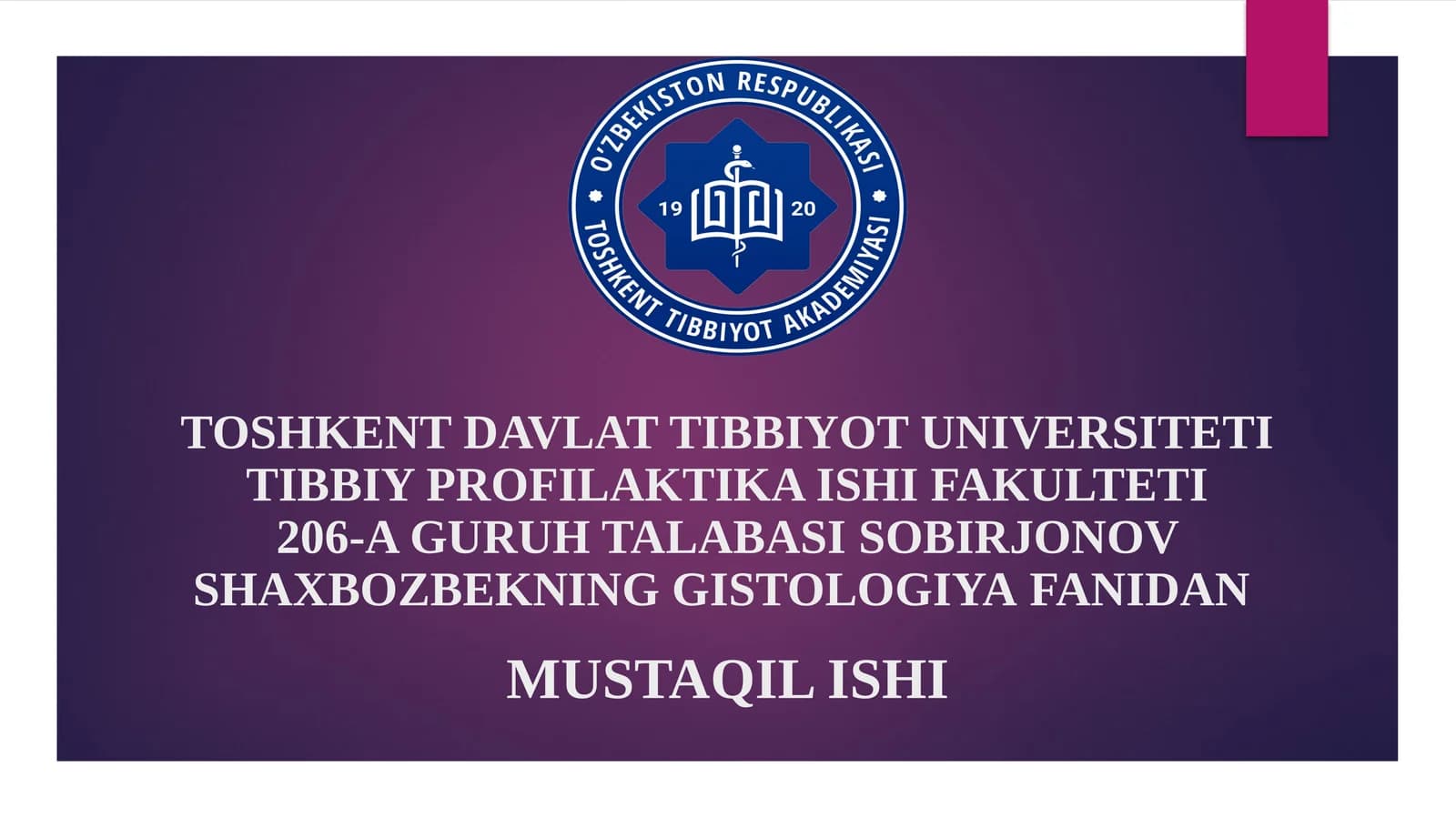 GISTOLOGIYAFANIDAN MUSTAQIL ISHI