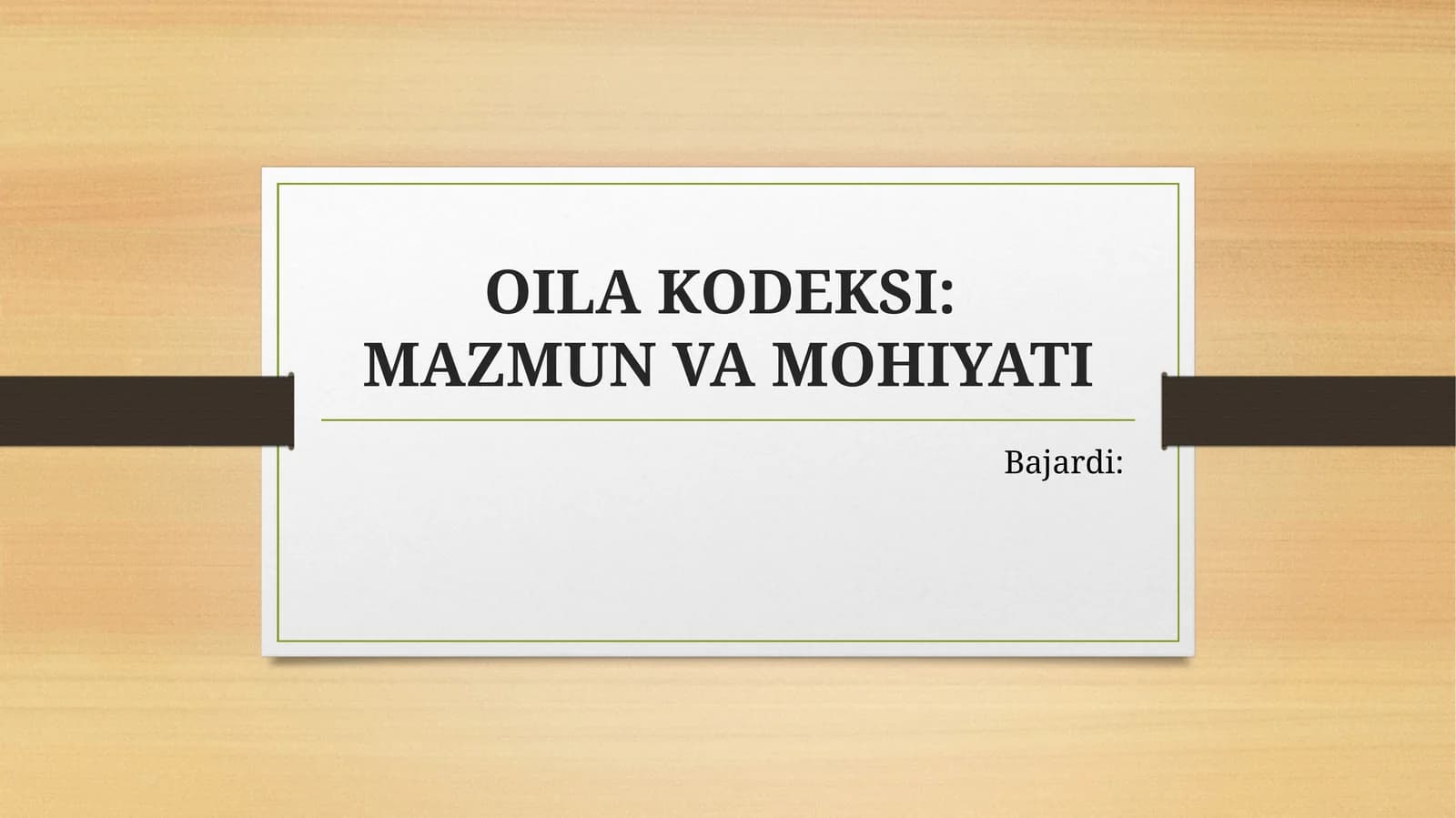OILA KODEKSI:MAZMUN VA MOHIYATI