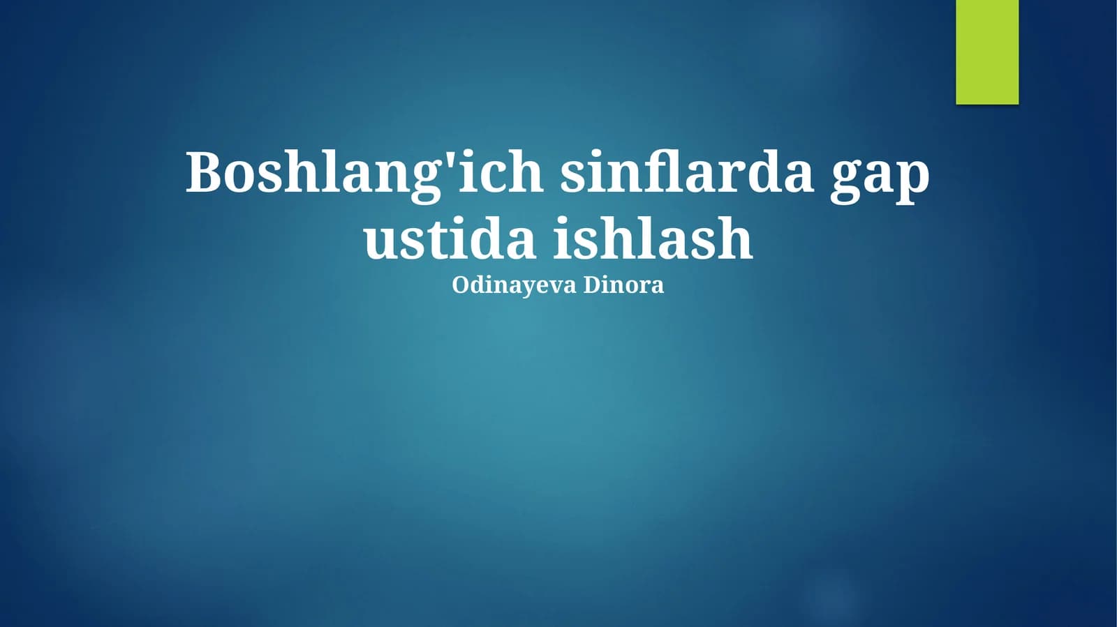 Boshlang'ich sinflarda gap ustida ishlash