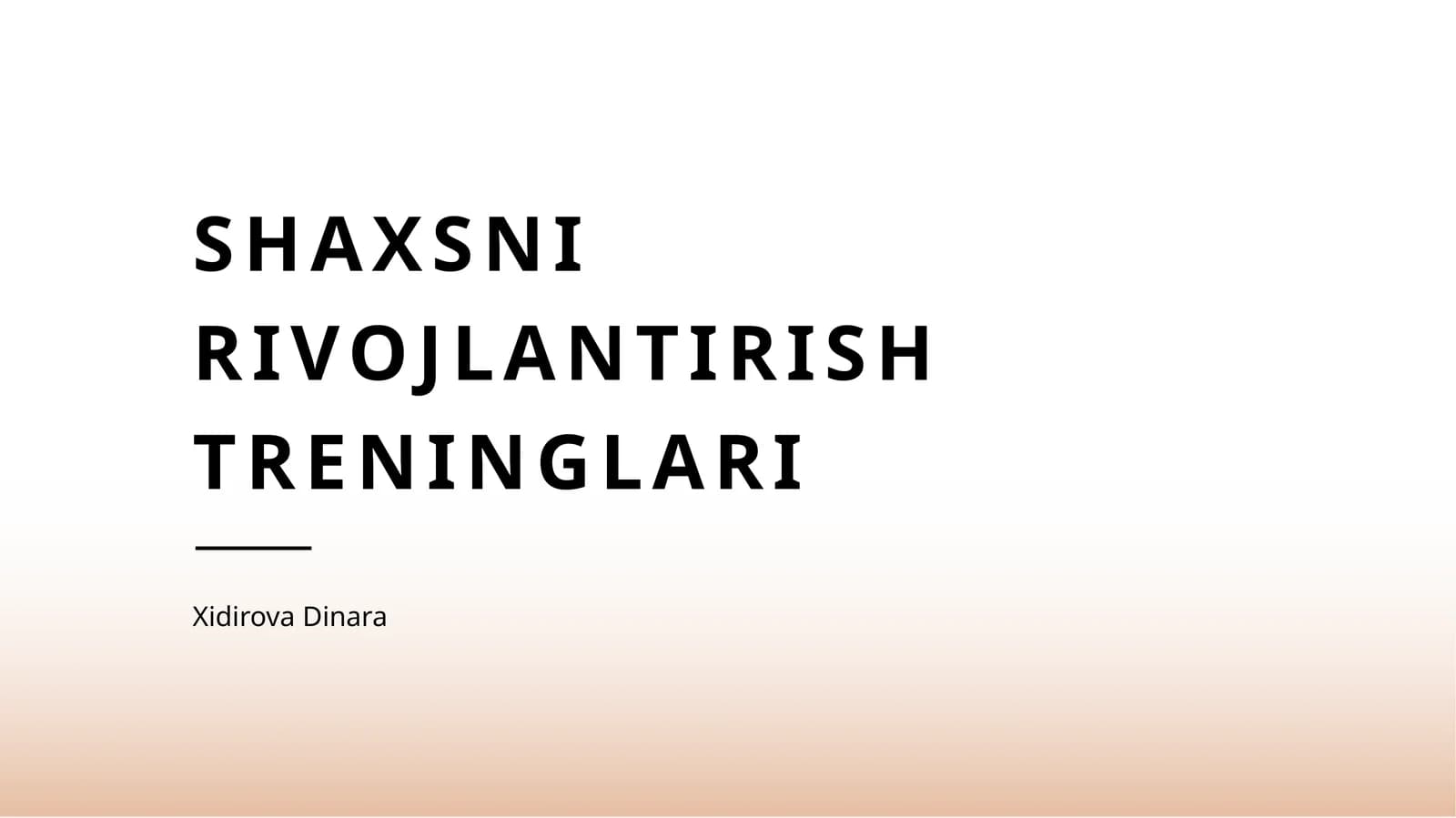 Shaxsni rivojlantirish treninglari