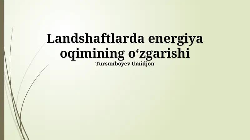 Landshaftlarda energiya oqimining oʻzgarishi