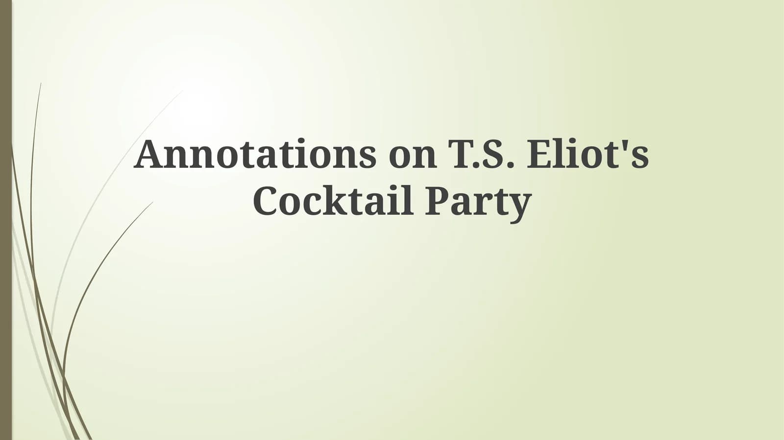 Annotations on T.S. Eliot's Cocktail Party