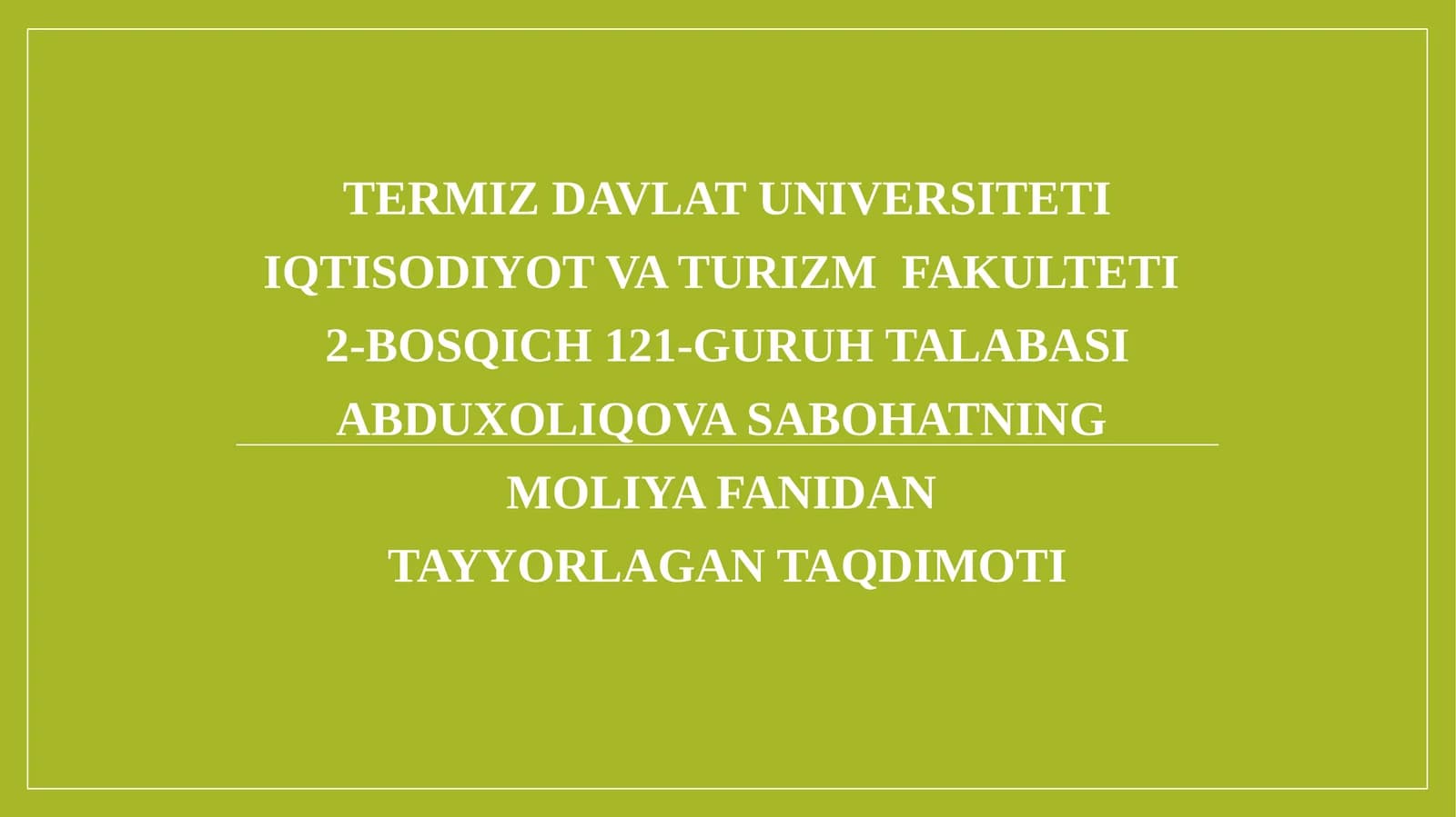 MOLIYA FANIDAN TAYYORLAGAN TAQDIMOTI