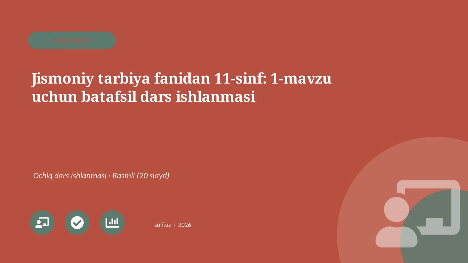 Jismoniy tarbiya fanidan 11-sinf: 1-mavzu uchun batafsil dars ishlanmasi