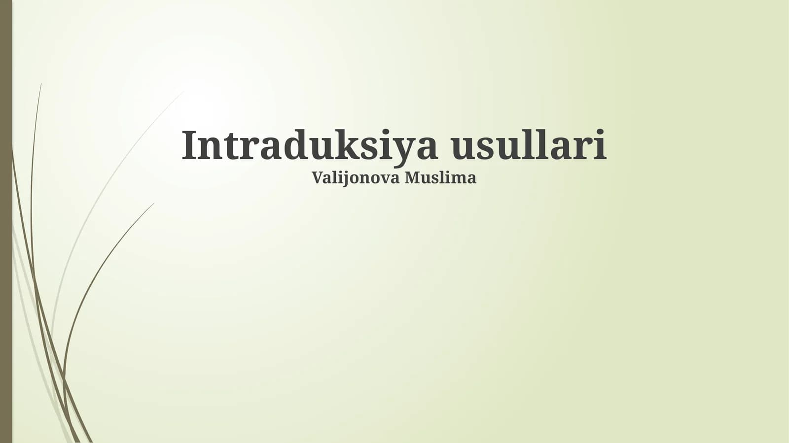Intraduksiya usullari