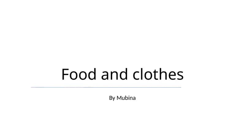 Food and clothes