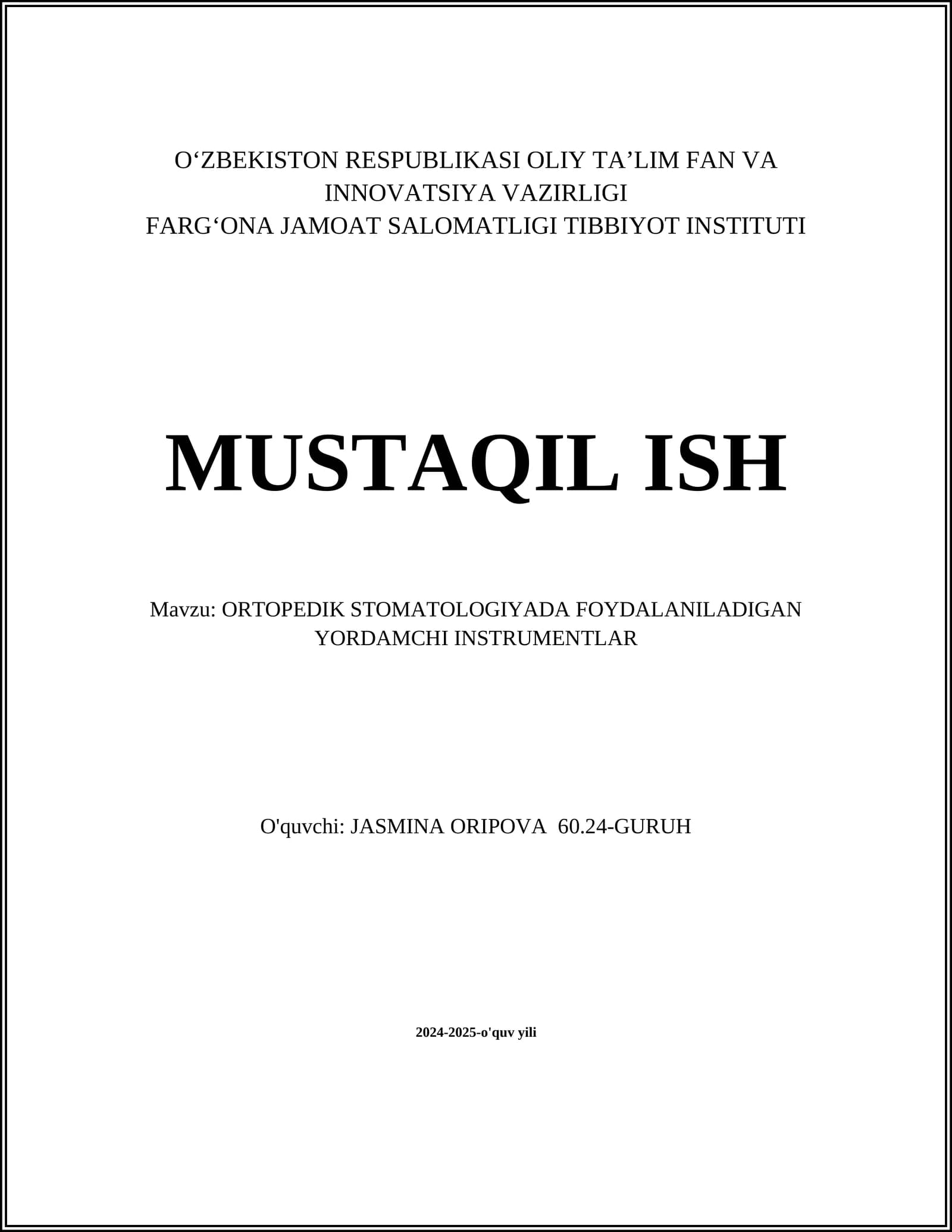ORTOPEDIK STOMATOLOGIYADA FOYDALANILADIGAN YORDAMCHI INSTRUMENTLAR