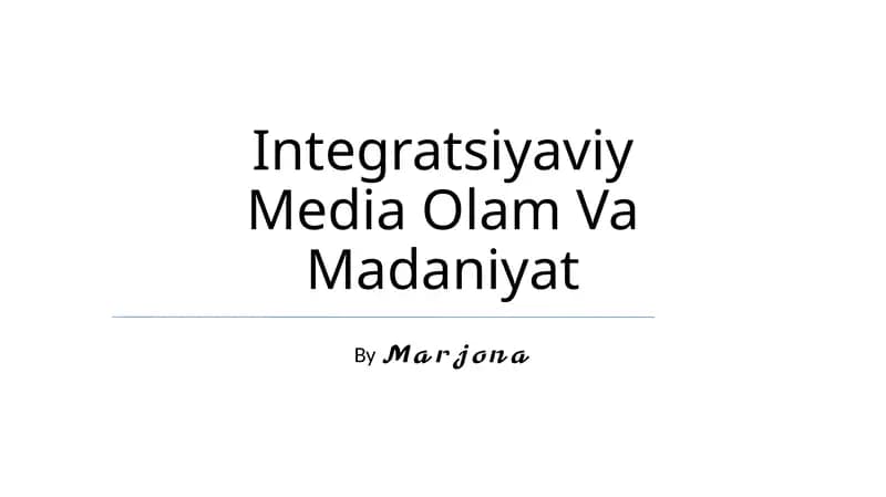 Integratsiyaviy Media Olam Va Madaniyat