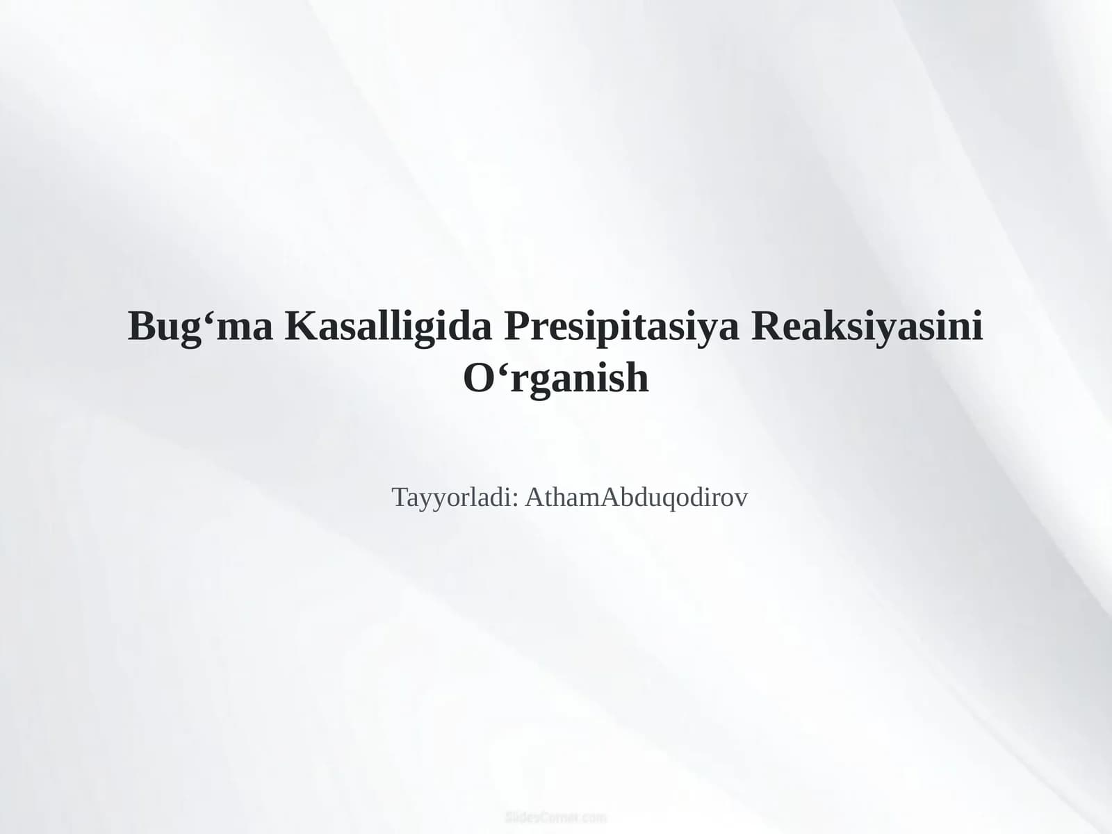 Bug'ma kasalligida presipitasiya reaksiyasini oʻrganish