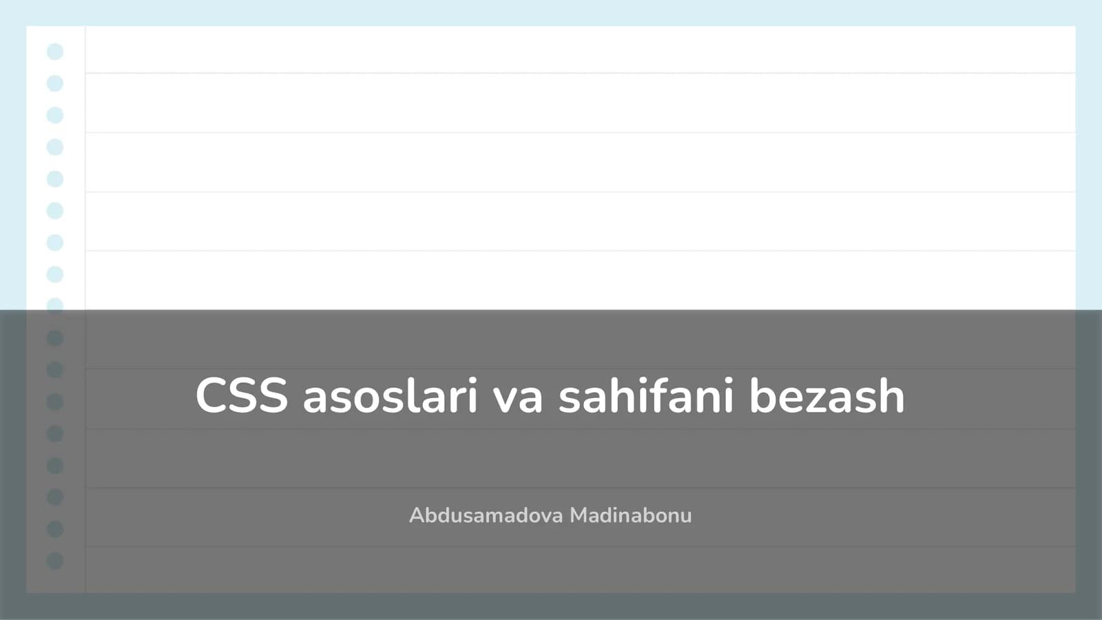 CSS asoslari va sahifani bezash