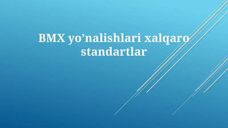 BMXyoʼnalishlarixalqarostandartlar