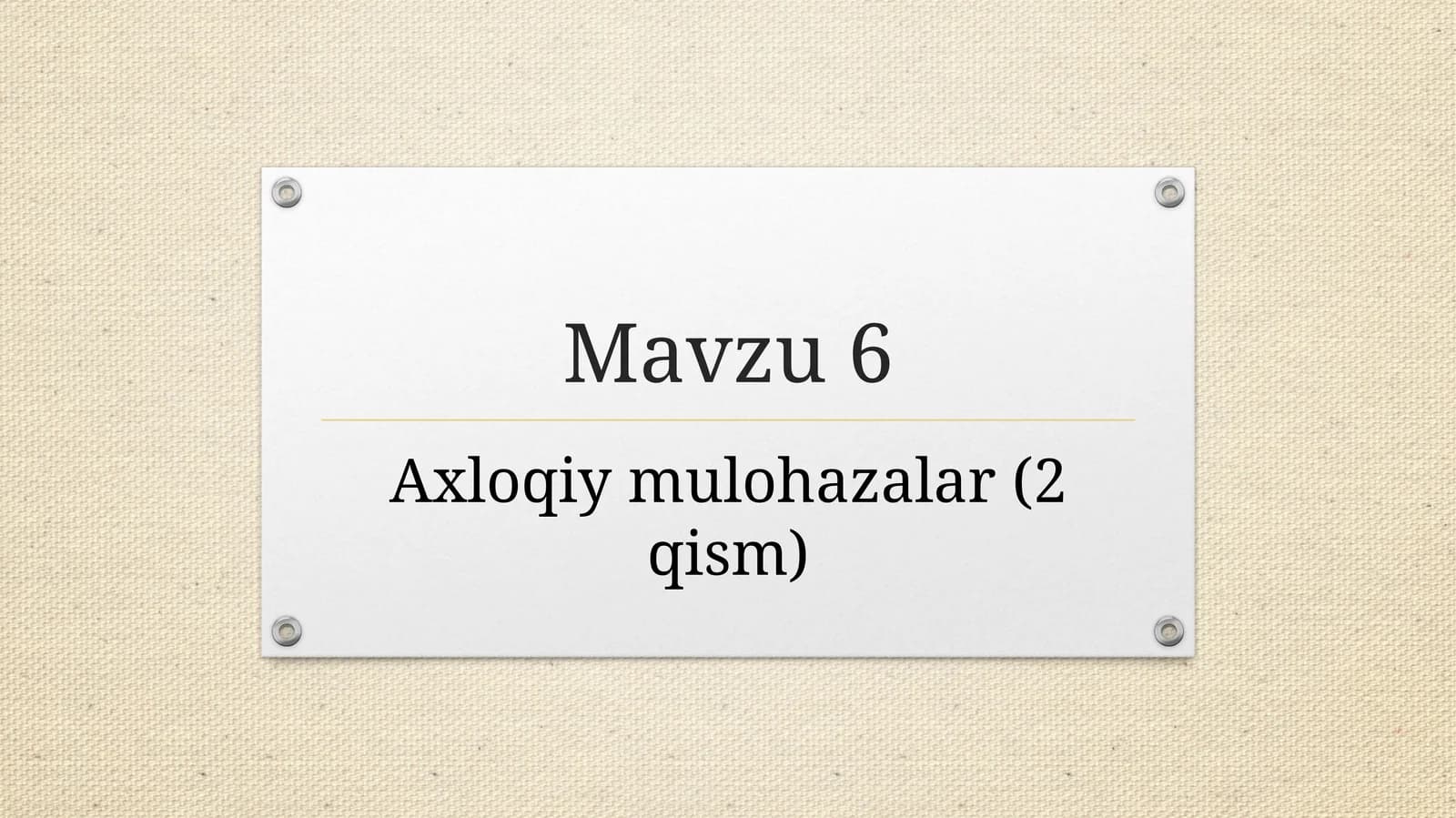 Axloqiymulohazalar(2qism)
