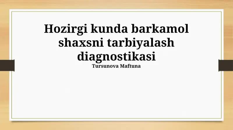 Zamonaviy Sharoitda Uyg'un Tarbiyaning Diagnostikasi