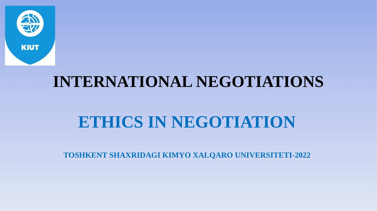 ETHICS IN NEGOTIATION