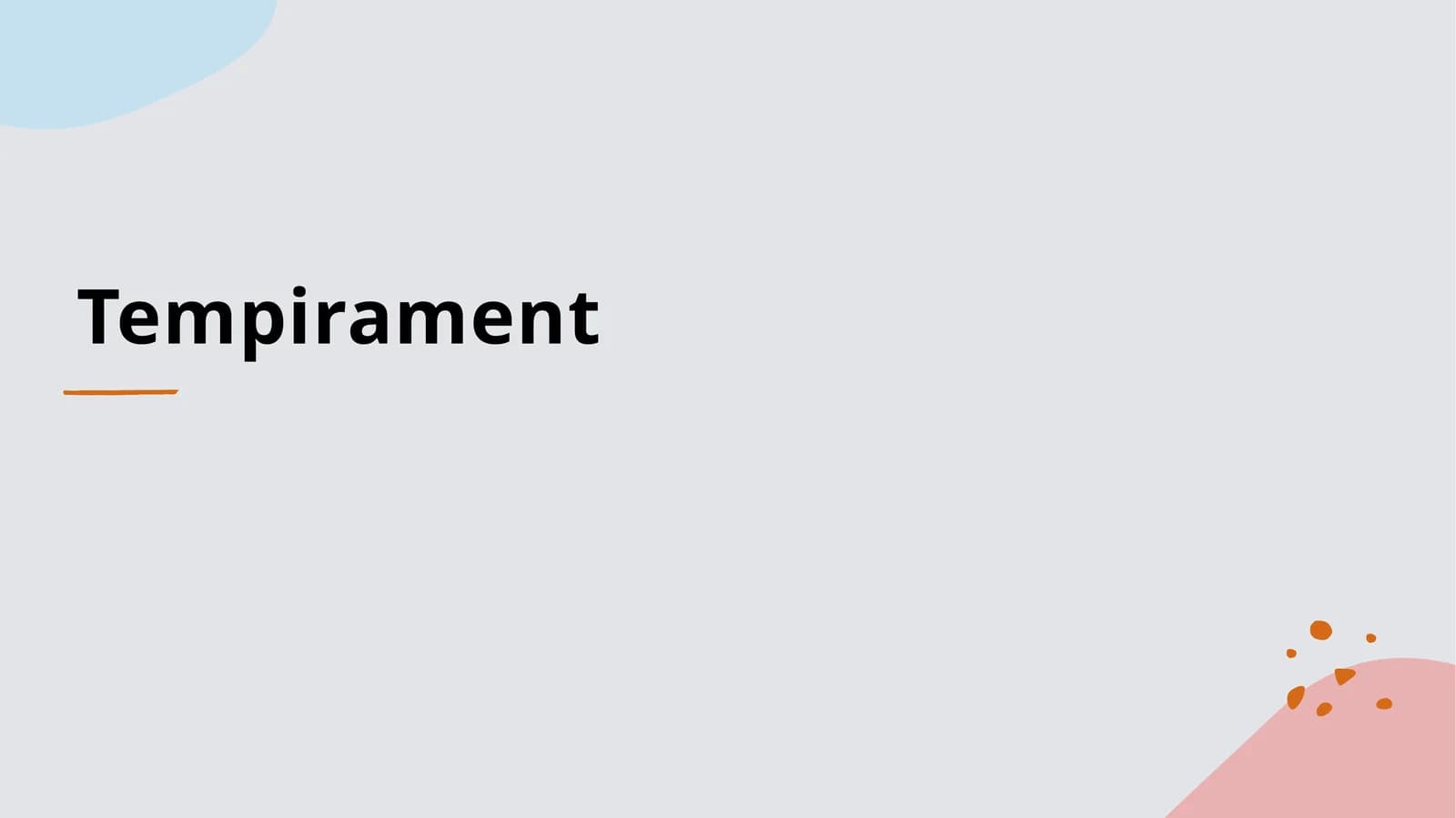 Temperament
