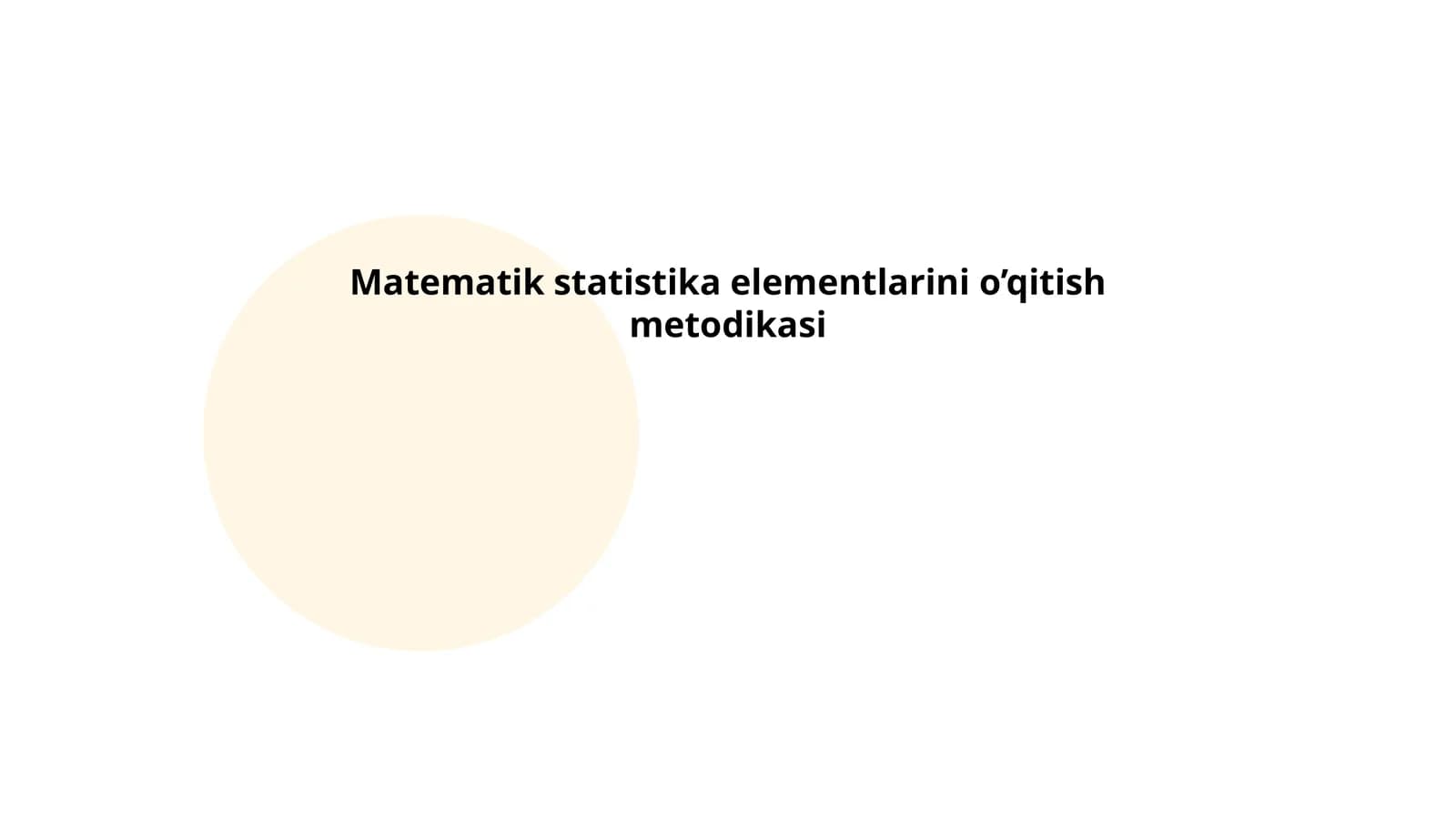 Matematik statistika elementlarini o’qitish metodikasi