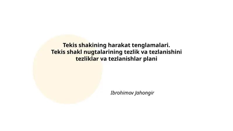 Tekis shakining harakat tenglamalari
