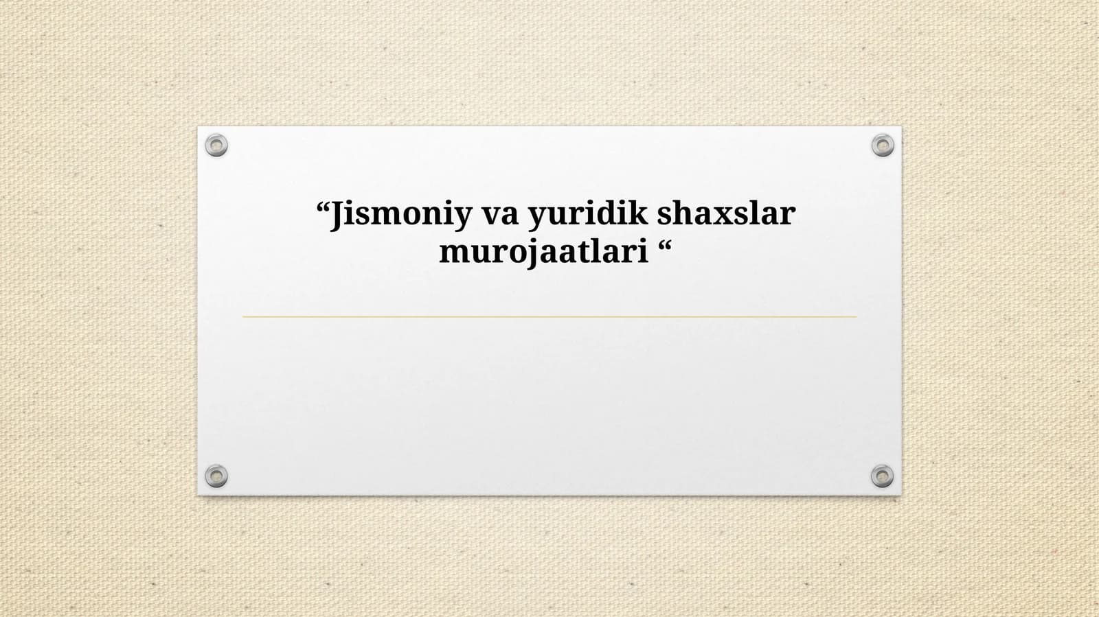Jismoniy va yuridik shaxslar murojaatlari