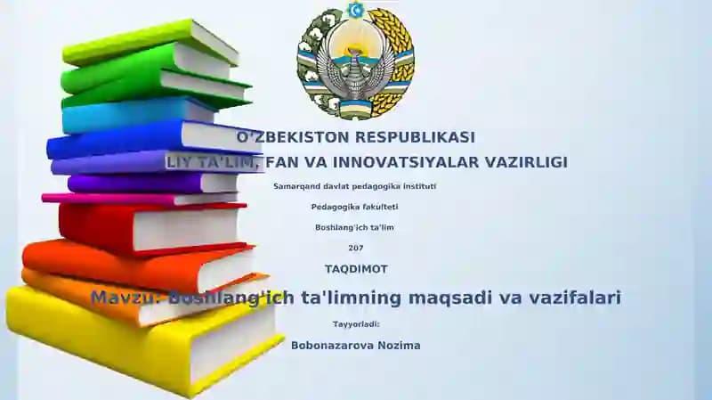 Boshlang'ich ta'limning maqsadi va vazifalari