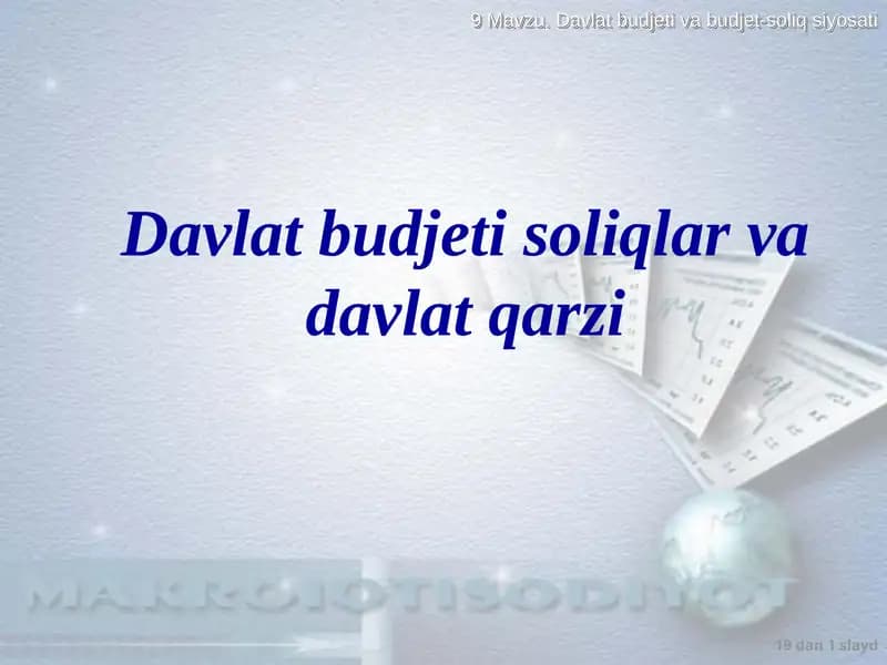 Davlat budjeti va budjet – soliq siyosati