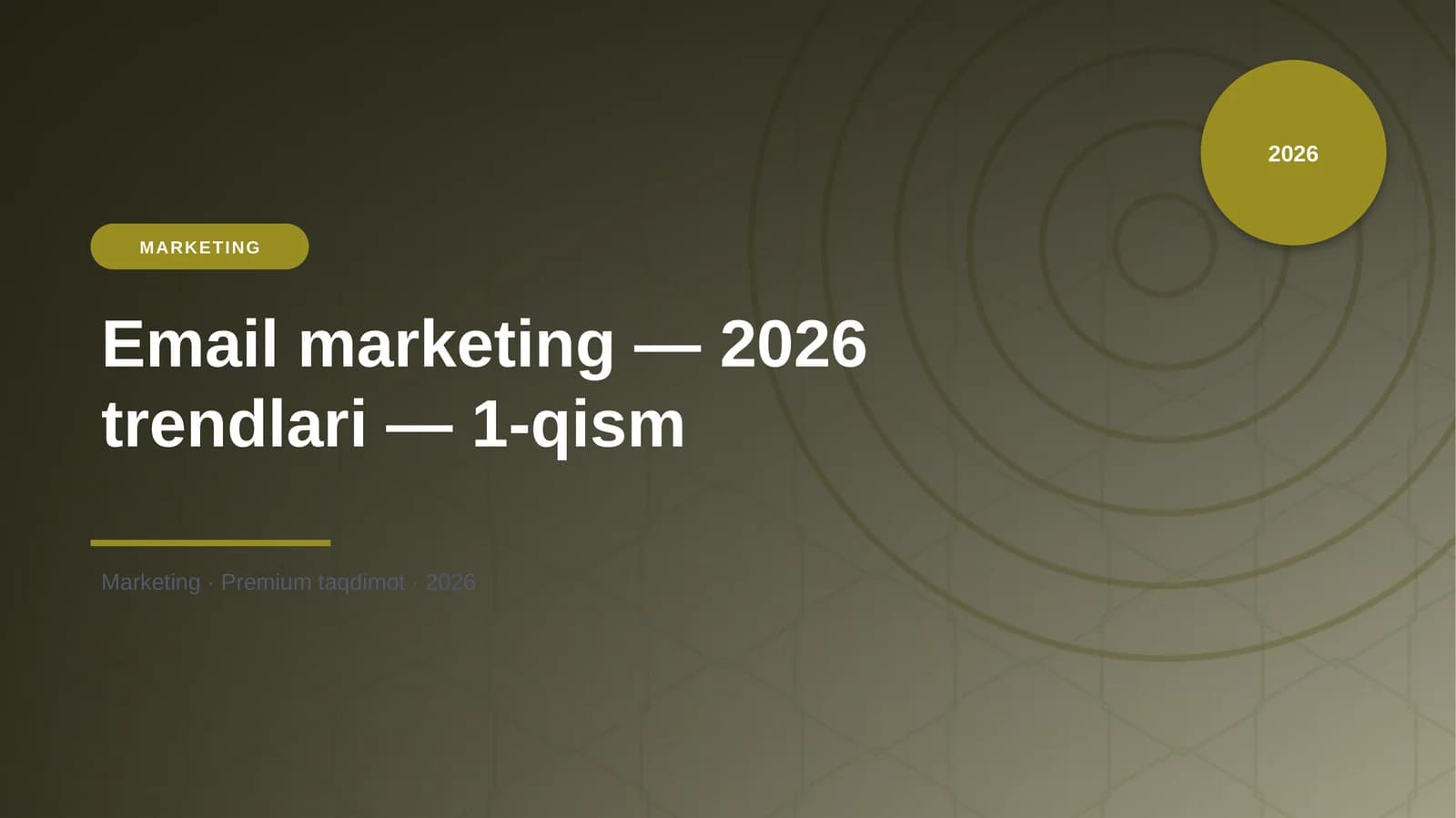 Email marketing — 2026 trendlari — 1-qism