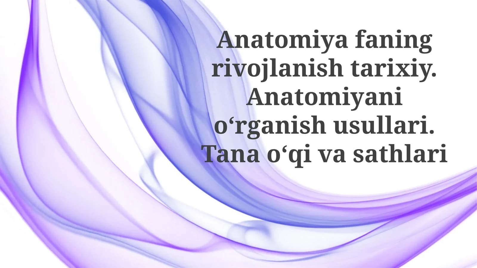 Anatomiyafaning rivojlanishi tarixiy