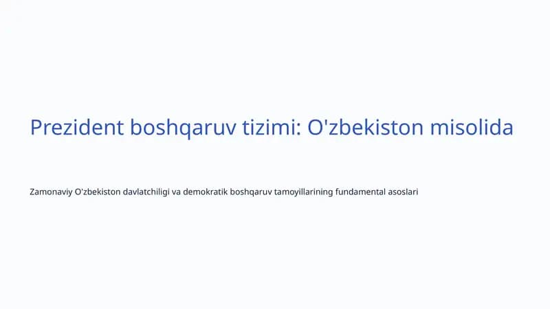 Prezident boshqaruv tizimi: O'zbekiston misolida