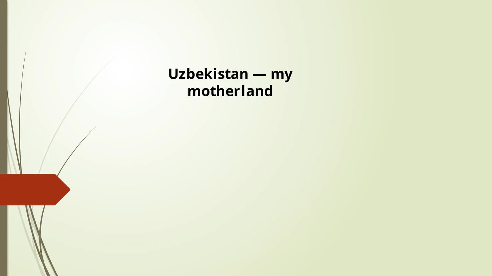 Uzbekistan – My Motherland
