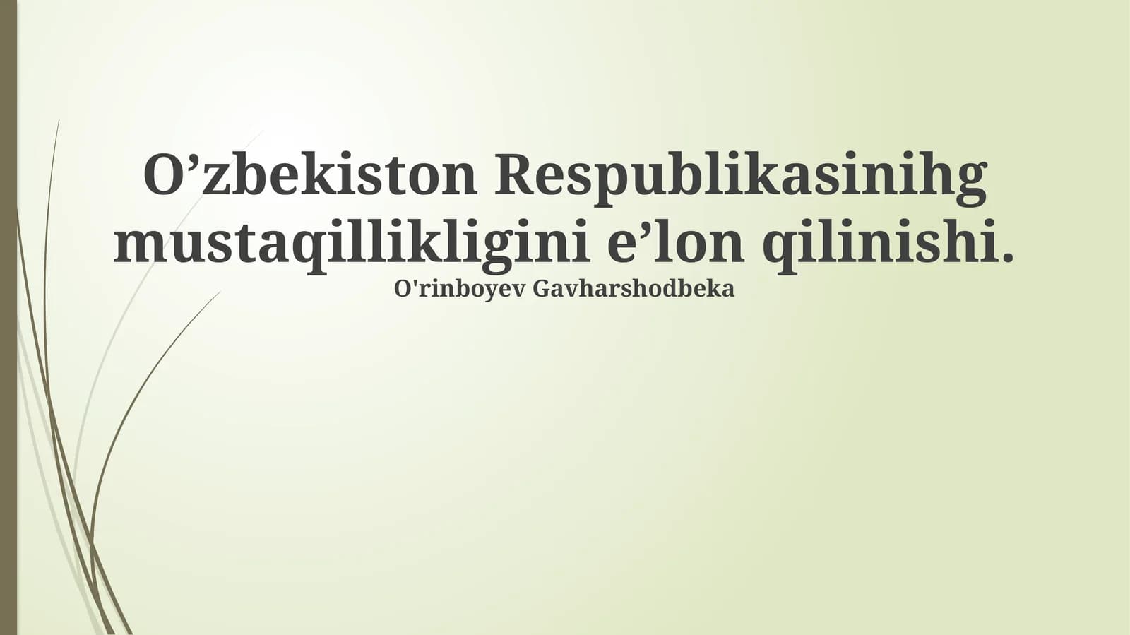 Mustaqillik E'lonining Tarixiy Asoslari va Sabablari