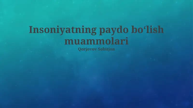 Insoniyatning paydo boʻlish muammolari