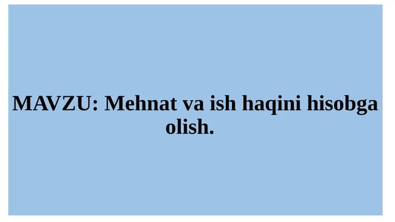 Mehnat va ish haqi hisobini tashkil etish