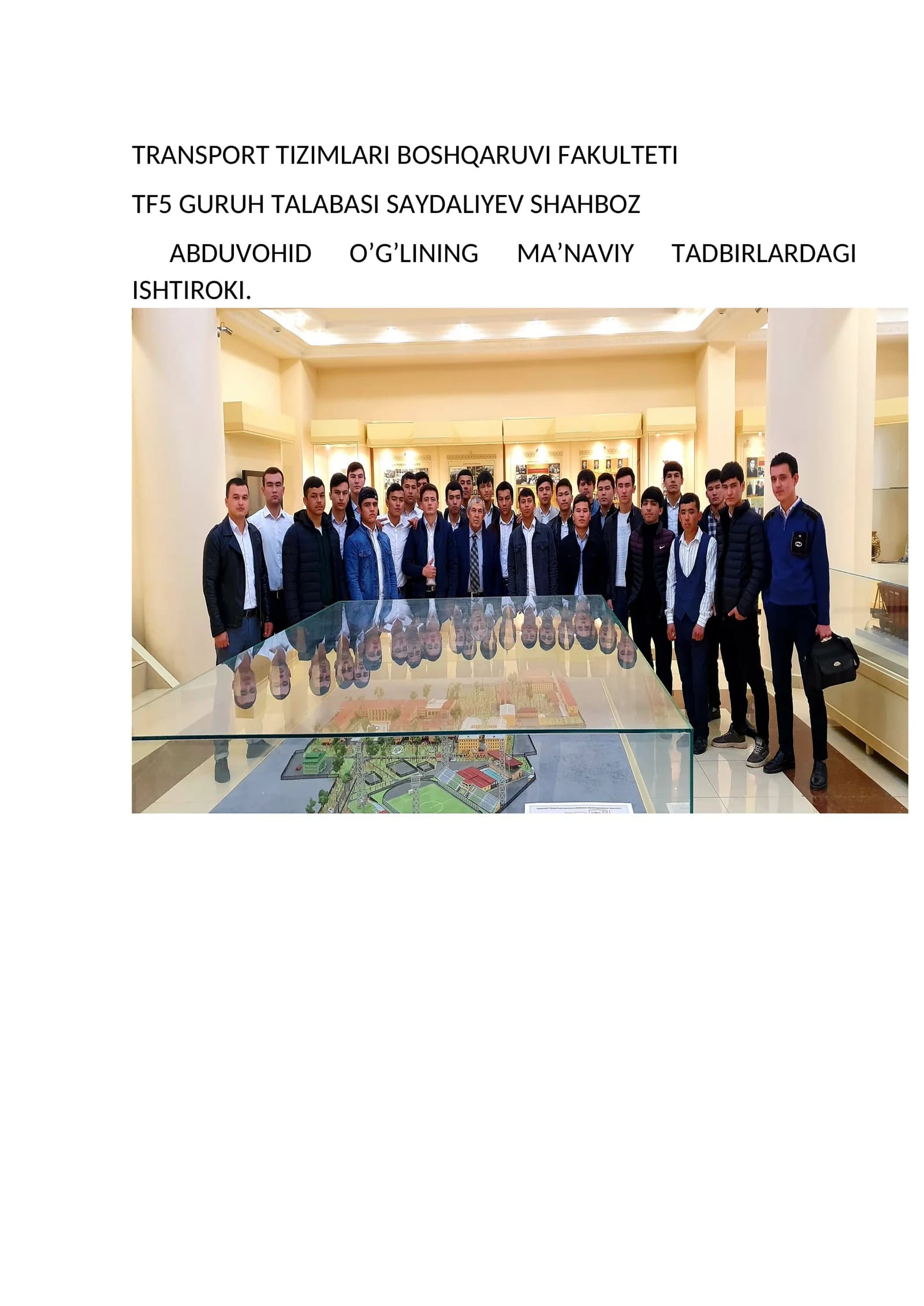TRANSPORT TIZIMLARI BOSHQARUVI FAKULTETI TF5 GURUH TALABASI SAYDALIYEV SHAHBOZ ABDUVOHID O’G’LINING MA’NAVIY TADBIRLARDAGI ISHTIROKI