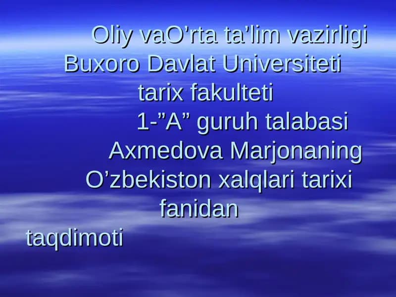 O’zbekiston xalqlari tarixi fanidan taqdimot