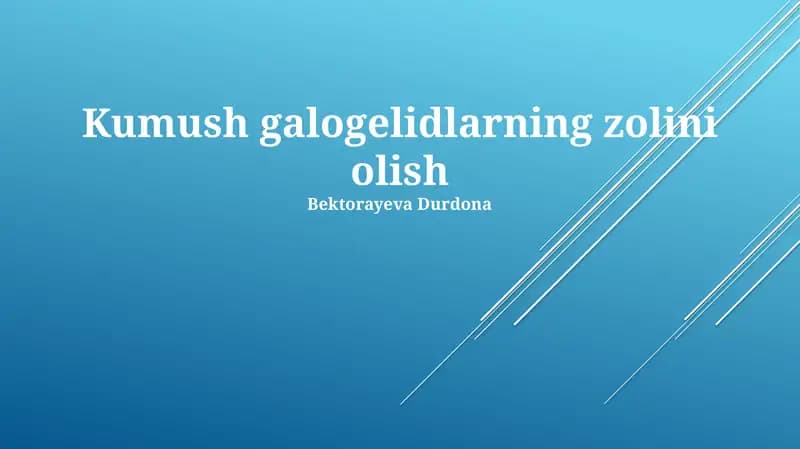 Kumush galogelidlarning zolini olish