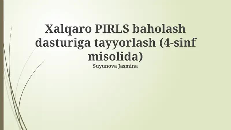 PIRLS baholash dasturiga tayyorlash (4-sinf misolida)