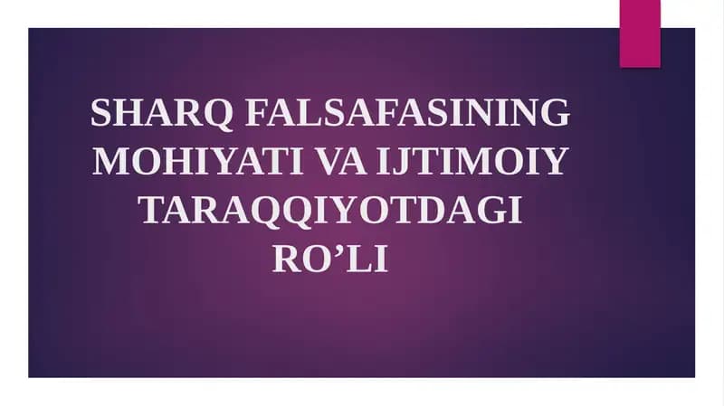 SHARQ FALSAFASINING MOHIYATI VA IJTIMOIY TARAQQIYOTDAGI RO’LI