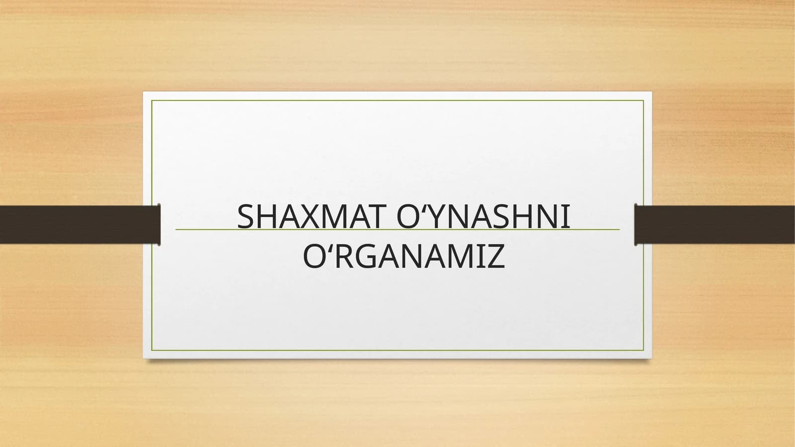 Shaxmat oʻynashni oʻrganamiz