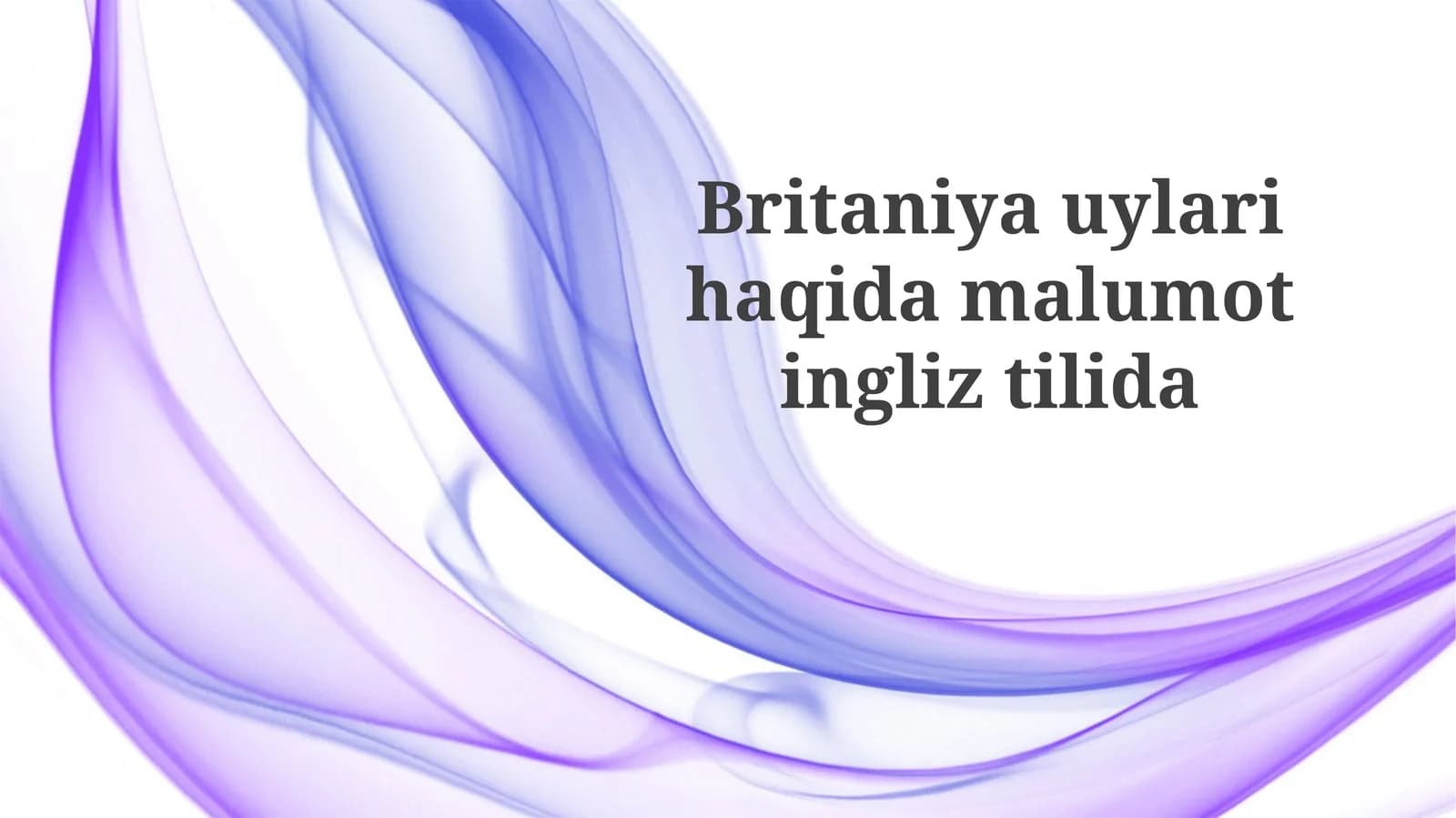 Britaniyauylarihaqidamalumotingliztilida