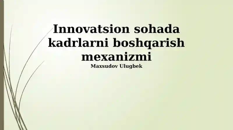 Innovatsion sohada kadrlarni boshqarish mexanizmi