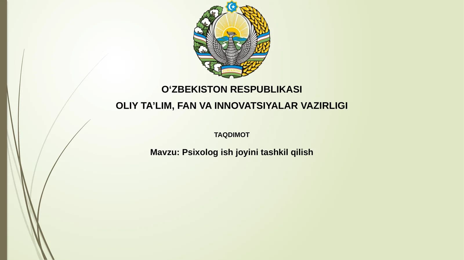 Psixologish joyini tashkil qilish