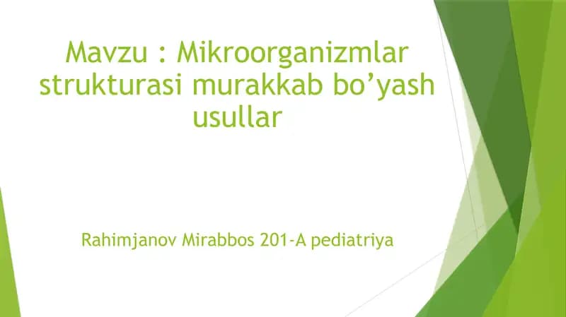 Mikroorganizmlar morfologiyasi.Murakkab boyash usullari